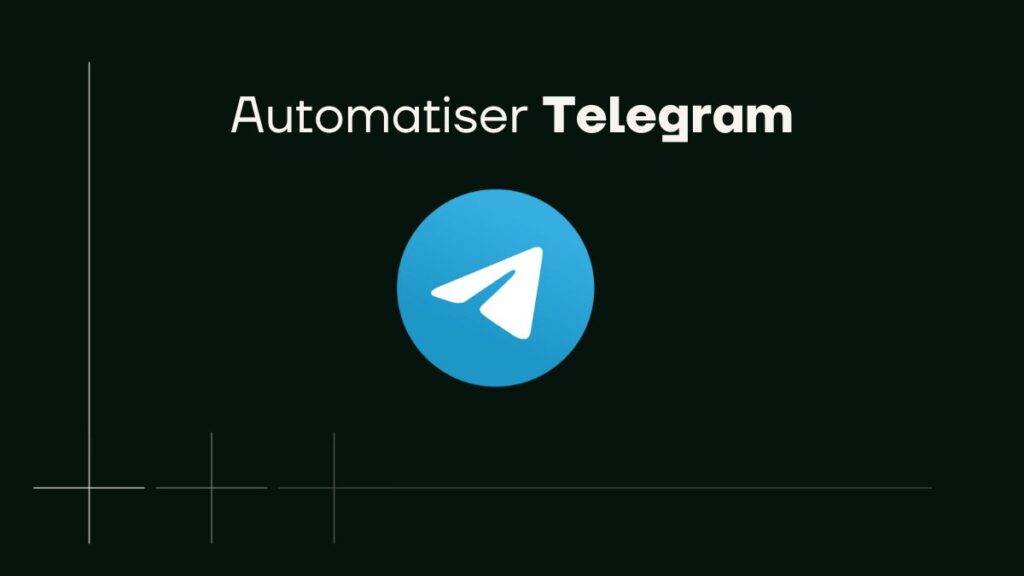 Automatiser Telegram